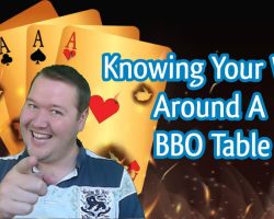 Knowing Your Way Around A BBO Table